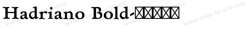 Hadriano Bold字体转换